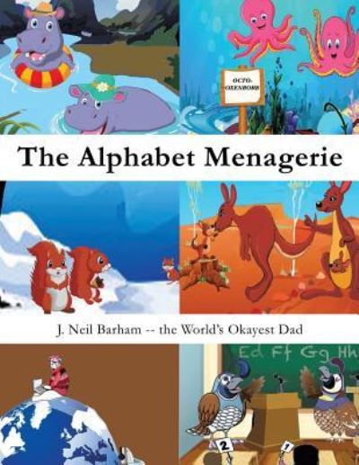 Cover for J Neil Barham · The Alphabet Menagerie (Paperback Book) (2016)