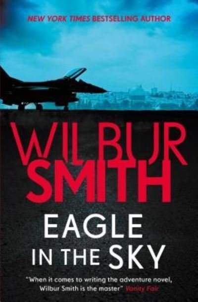 Cover for Wilbur Smith · Eagle in the Sky (Taschenbuch) (2018)