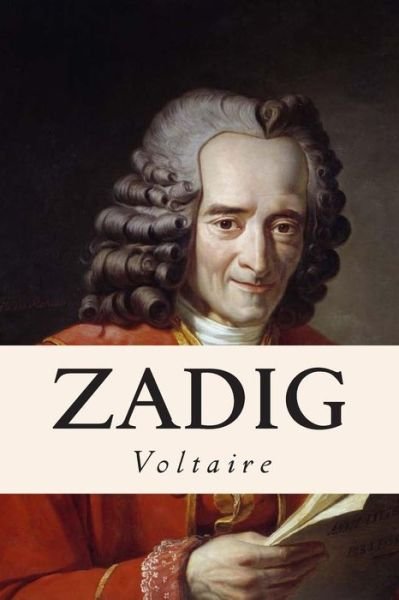 Zadig - Voltaire - Bøker - Createspace - 9781502902283 - 20. oktober 2014