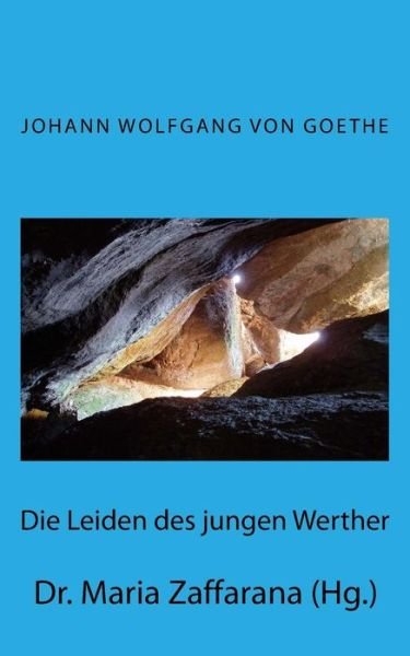 Cover for Zaffarana (Hg ), Dr Maria · Die Leiden Des Jungen Werther (Taschenbuch) (2014)