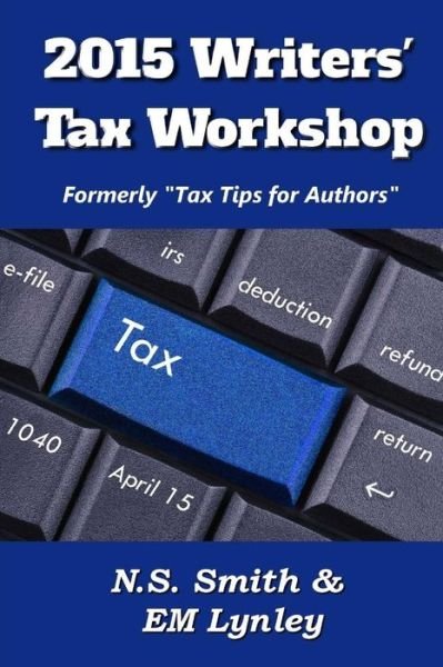 Cover for N S Smith · 2015 Writers' Tax Workshop (Paperback Book) (2015)