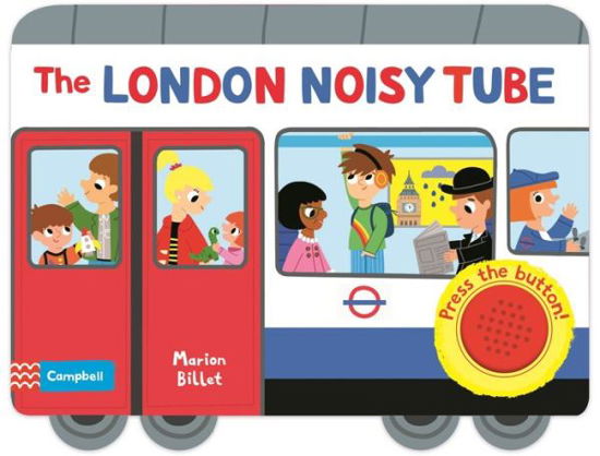 Cover for Marion Billet · The London Noisy Tube - Campbell London (Board book) [Main Market Ed. edition] (2017)
