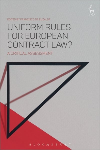 Cover for De Elizalde Francisco · Uniform Rules for European Contract Law?: A Critical Assessment (Innbunden bok) (2018)