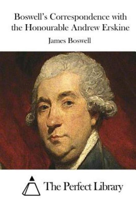 Cover for James Boswell · Boswell's Correspondence with the Honourable Andrew Erskine (Paperback Book) (2015)