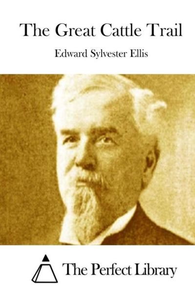 Cover for Edward Sylvester Ellis · The Great Cattle Trail (Paperback Bog) (2015)
