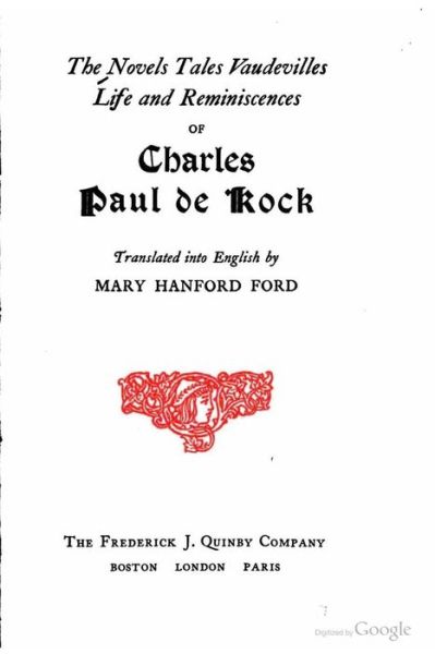 Cover for Charles Paul De Kock · The Novels, Tales, Vaudevilles, Life and Reminiscences of Charles Paul De Kock (Pocketbok) (2015)