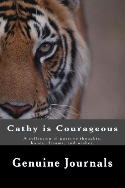 Cover for Genuine Journals · Cathy is Courageous (Pocketbok) (2015)