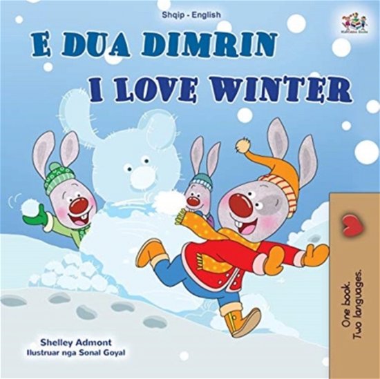 Cover for Shelley Admont · I Love Winter (Albanian English Bilingual Book for Kids) (Paperback Bog) (2021)