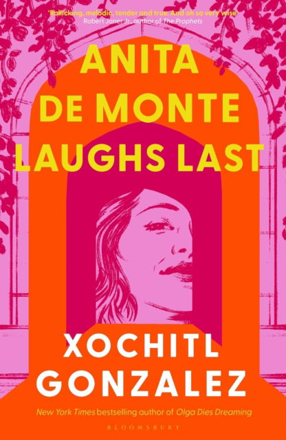 Cover for Xochitl Gonzalez · Anita de Monte Laughs Last: A Reese Witherspoon Book Club Pick (Pocketbok) (2024)