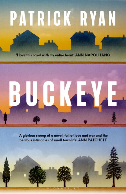 Buckeye: The novel everyone will be talking about this autumn: 'It soars' Tom Hanks - Patrick Ryan - Books - Bloomsbury Publishing PLC - 9781526689283 - September 2, 2025