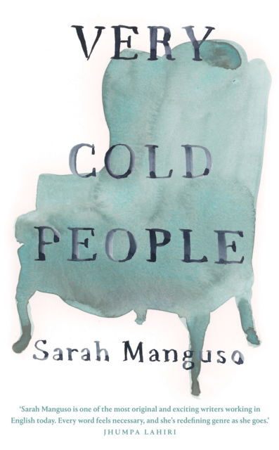 Cover for Sarah Manguso · Very Cold People (Gebundenes Buch) (2022)
