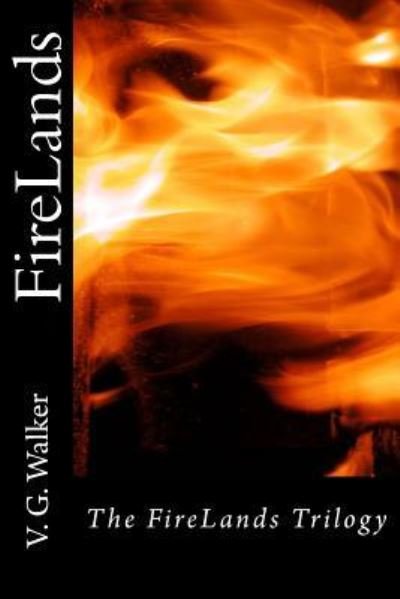 Cover for V G Walker · FireLands (Paperback Book) (2016)