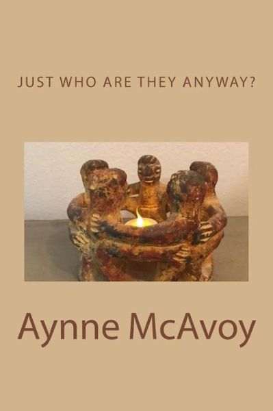 Cover for Aynne Mcavoy · Just Who Are THEY Anyway? (Paperback Book) (2017)