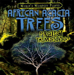 Cover for Janey Levy · African Acacia Trees Protect Themselves! (Hardcover Book) (2019)