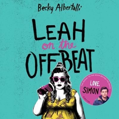 Cover for Becky Albertalli · Leah on the Offbeat Lib/E (CD) (2018)