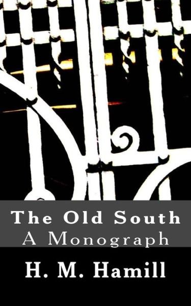 Cover for H M Hamill · The Old South (Pocketbok) (2016)