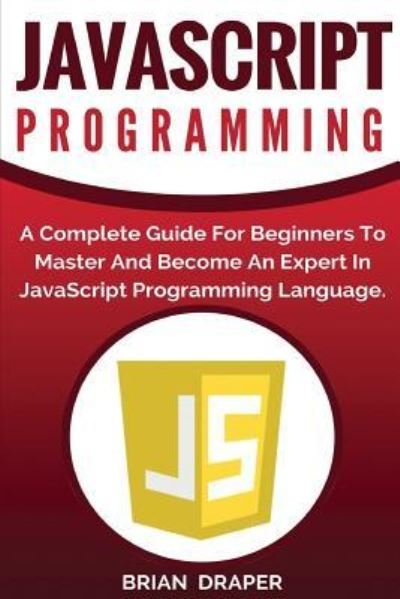 Cover for Brian Draper · JavaScript Programming (Paperback Book) (2017)