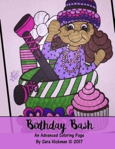Birthday Bash - Sara Hickman - Livres - Createspace Independent Publishing Platf - 9781543138283 - 18 février 2017