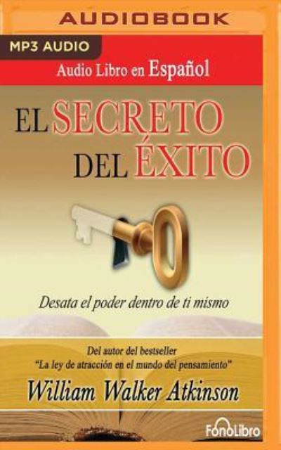 El Secreto Del EXito/ the Secret of Success - Jose Duarte - Muzyka - FONOLIBRO ON BRILLIANCE AUDIO - 9781543675283 - 13 lutego 2018