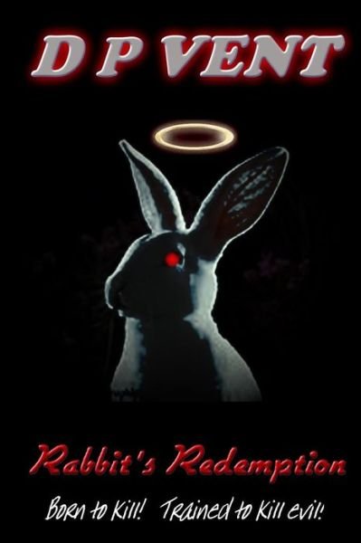 Cover for D P Vent · Rabbit's Redemption (Paperback Bog) (2017)