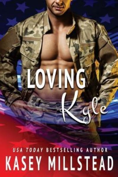 Cover for Kasey Millstead · Loving Kyle (Paperback Book) (2017)