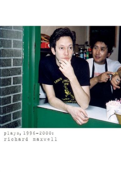 Cover for Richard Maxwell · Richar Maxwell: Plays 1996-2000 (Paperback Book) (2003)