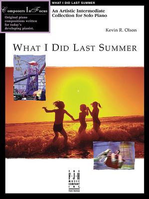 What I Did Last Summer - Kevin Olson - Books - FJH Music Co, Inc - 9781569390283 - February 1, 2024