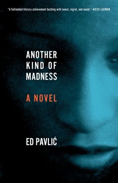 Cover for Ed Pavli · Another Kind of Madness: A Novel (Hardcover Book) (2019)