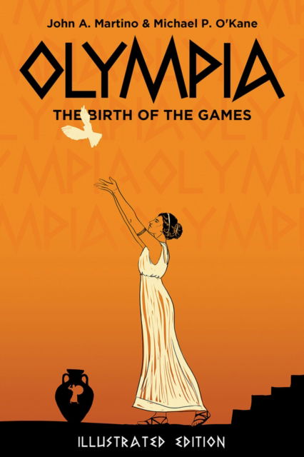 Cover for John Martino · Olympia: The Birth of the Games (Paperback Book) [Illustrated edition] (2024)