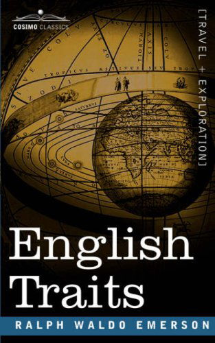 English Traits - Ralph Waldo Emerson - Książki - Cosimo Classics - 9781602062283 - 1 czerwca 2007