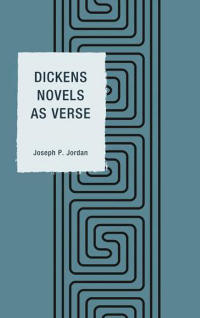 Cover for Joseph P. Jordan · Dickens Novels as Verse (Paperback Book) (2014)