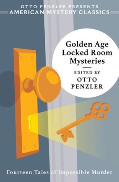 Cover for Otto Penzler · Golden Age Locked Room Mysteries - An American Mystery Classic (Gebundenes Buch) (2022)