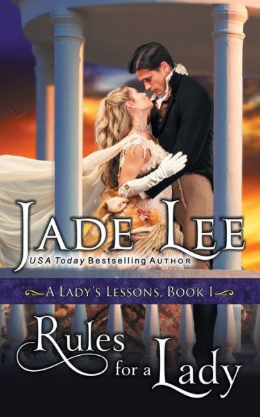 Cover for Jade Lee · Rules for a Lady (A Lady's Lessons, Book 1) - Lady's Lessons (Taschenbuch) (2017)