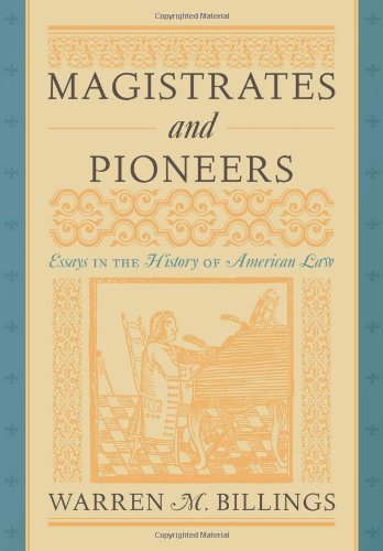Cover for Professor Warren M Billings · Magistrates and Pioneers (Paperback Book) (2011)