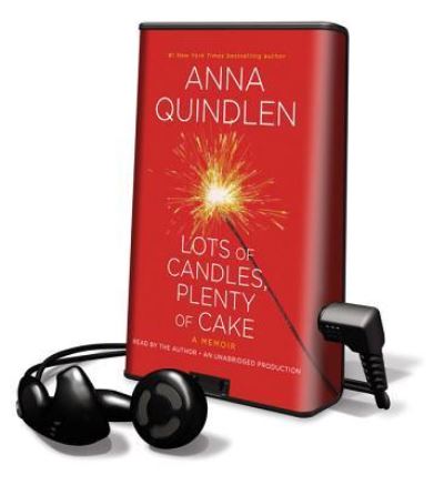 Cover for Anna Quindlen · Lots of Candles, Plenty of Cake (N/A) (2012)