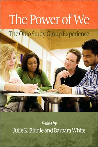 Cover for Julie K Biddle · The Power of We: the Ohio Study Group Experience (Pb) (Paperback Book) (2010)