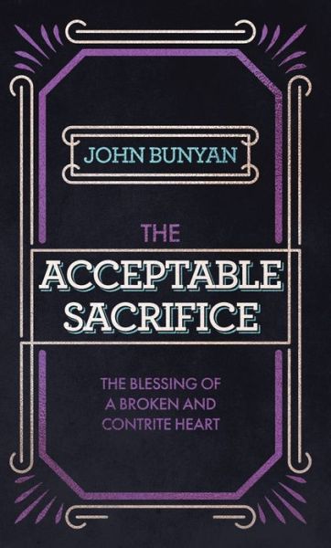 Cover for John Bunyan · Acceptable Sacrifice (Book) (2022)