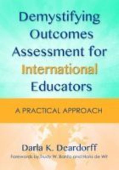 Cover for Darla K. Deardorff · Demystifying Outcomes Assessment for International Educators: A Practical Approach (Paperback Book) (2015)