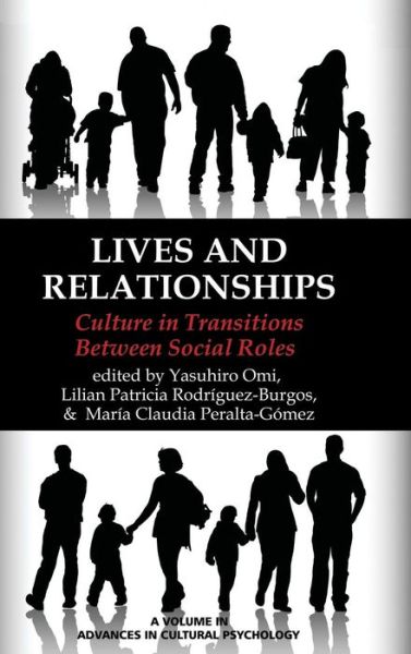 Cover for Yasuhiro Omi · Lives and Relationships: Culture in Transitions Between Social Roles (Hc) (Hardcover Book) (2013)