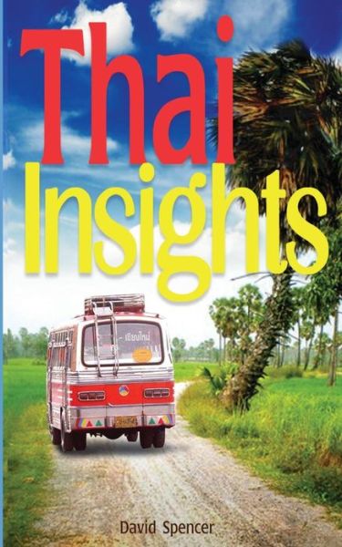 Cover for David Spencer · Thai Insights (Paperback Book) (2014)