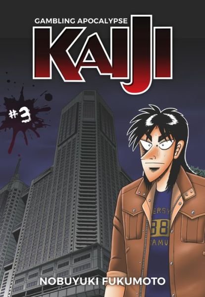 Cover for Nobuyuki Fukumoto · Gambling Apocalypse: KAIJI, Volume 3: KAIJI, Volume 3 - KAIJI (Paperback Book) (2022)