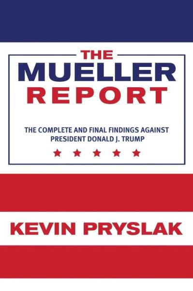 Cover for Kevin Pryslak · The Mueller Report (Paperback Book) (2019)