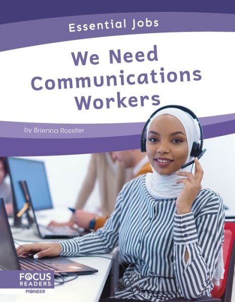 Cover for Brienna Rossiter · We Need Communications Workers - Essential Jobs (Inbunden Bok) (2022)