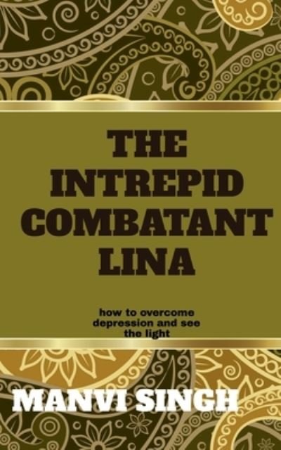 Cover for Manvi Singh · Intrepid Combatant Lina (Book) (2020)