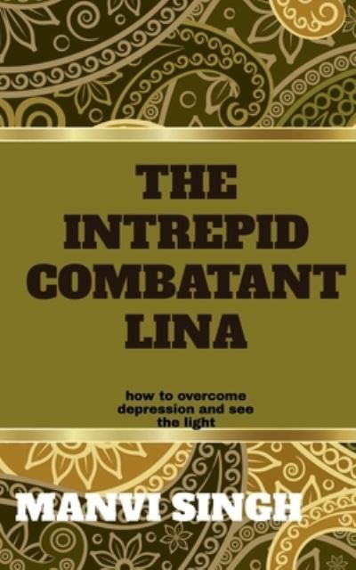 Cover for Manvi Singh · Intrepid Combatant Lina (Bog) (2020)