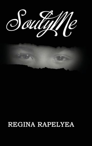 Cover for Regina Rapelyea · SoulyMe (Hardcover Book) (2021)