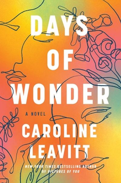 Cover for Caroline Leavitt · Days of Wonder: A Novel (Hardcover Book) (2024)