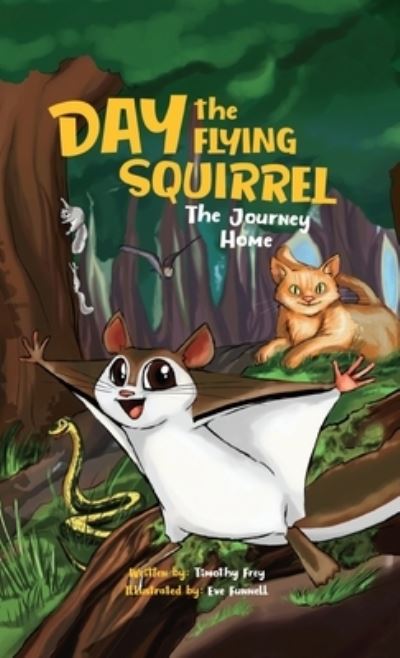 Day the Flying Squirrel - Tim Frey - Kirjat - Orange Hat Publishing - 9781645380283 - tiistai 21. tammikuuta 2020