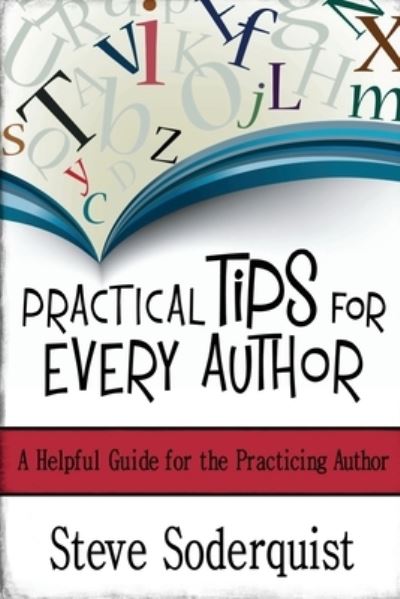 Cover for Steve Soderquist · Practical Tips for Every Author (Paperback Book) (2020)