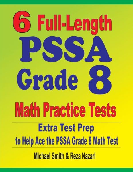 Cover for Michael Smith · 6 Full-Length PSSA Grade 8 Math Practice Tests (Book) (2020)